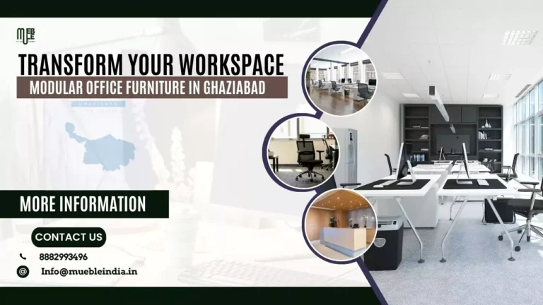 Modular Office Furniture Manufacturer in Ghaziabad