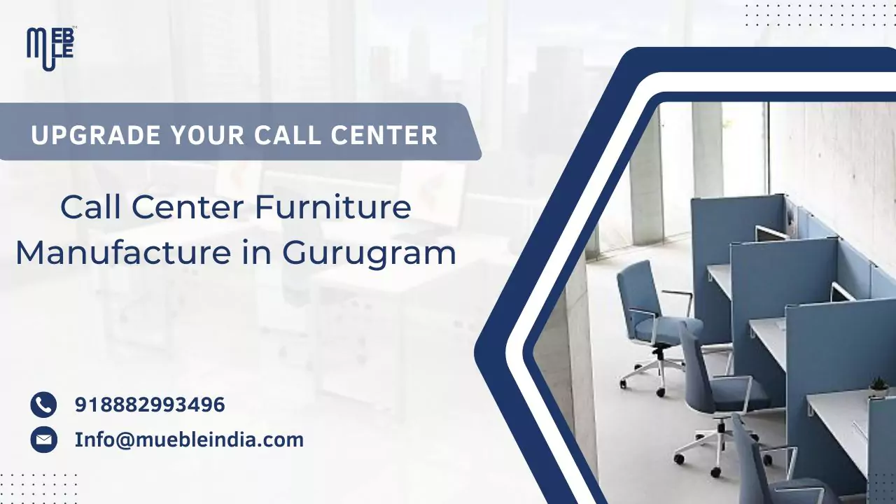Call Center Furniture Manufacture in Gurugram