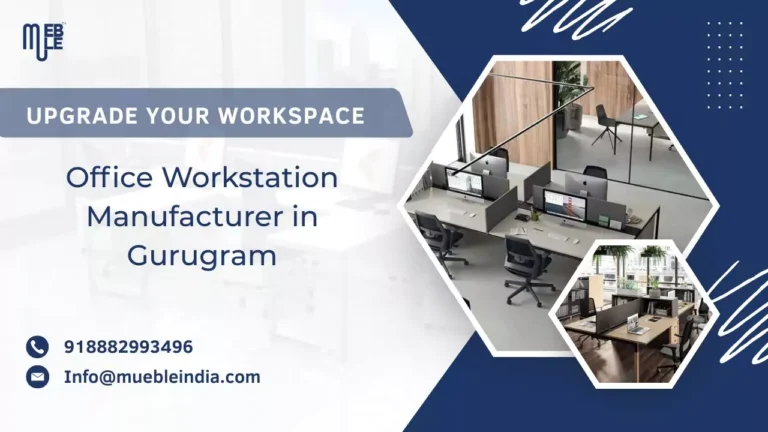 Office Workstation Manufacturer in Gurugram