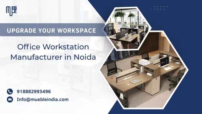 Office Workstation Manufacturer in Noida